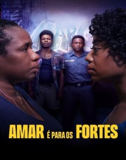 Amar é Para os Fortes serie castellano