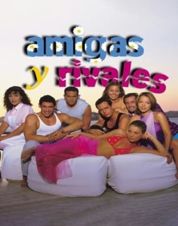 Amigas y rivales serie castellano