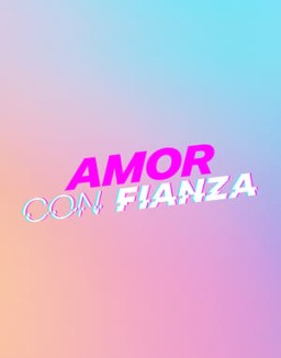 Amor con fianza serie castellano
