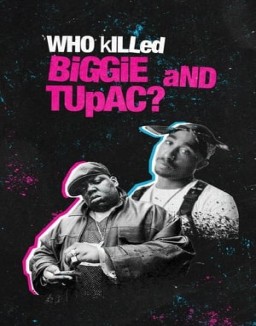 ¿Quien mato a  Biggie  y a Tupac ? serie castellano