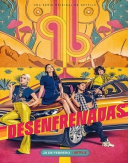 Desenfrenadas serie castellano