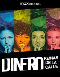 Dinero, reinas de la calle serie castellano