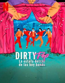 Dirty Pop: La estafa detrás de las boy bands serie castellano