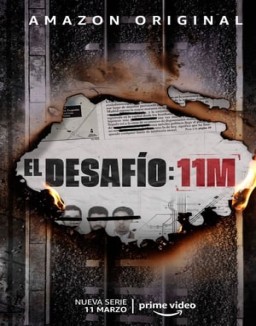 El desafío: 11M serie castellano
