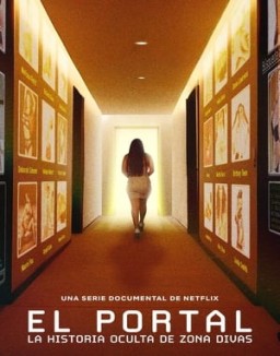 El portal: La historia oculta de Zona Divas serie castellano