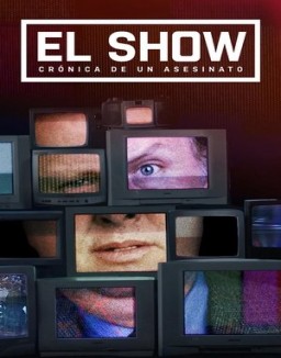 El show: crónica de un asesinato serie castellano