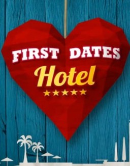 First Dates Hotel (España) serie castellano