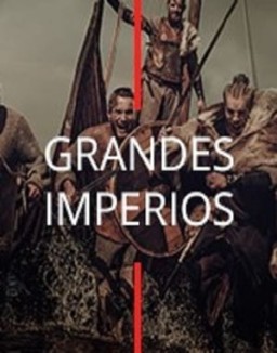 Grandes Imperios serie castellano