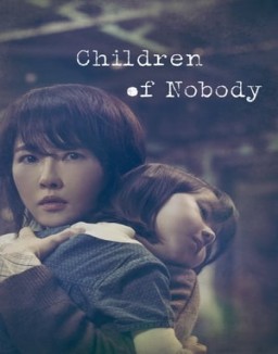 Hijos De Nadie (Children of Nobody) serie castellano