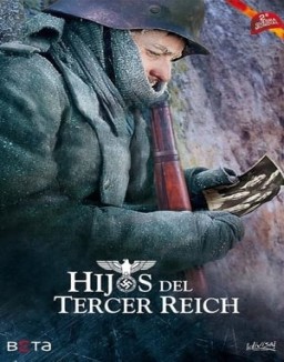 Hijos del Tercer Reich serie castellano