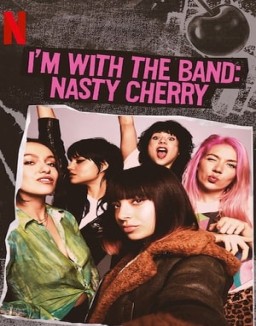 I'm with the Band: Nasty Cherry serie castellano
