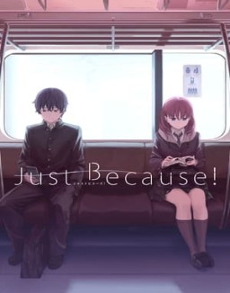 Just Because! serie castellano