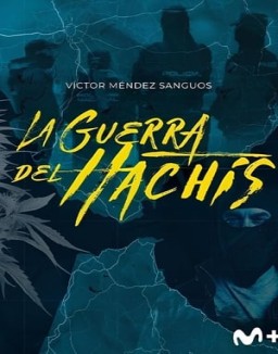 La guerra del hachís serie castellano