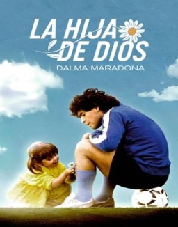 La Hija de Dios: Dalma Maradona serie castellano