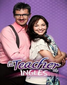La Teacher de Inglés serie castellano