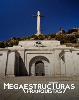 Megaestructuras franquistas serie castellano