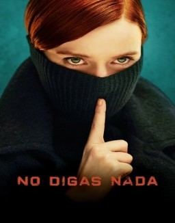 No digas nada serie castellano