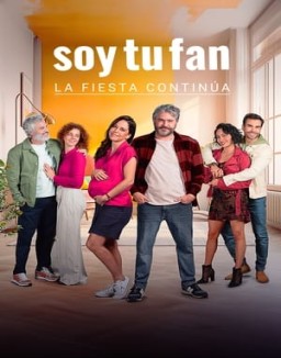 Soy tu fan. La fiesta continua serie castellano