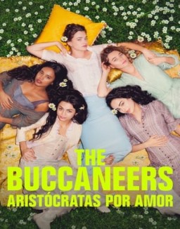 The Buccaneers: aristócratas por amor serie castellano