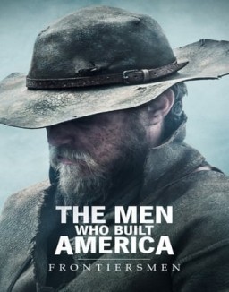 The Men Who Built America: Frontiersmen serie castellano